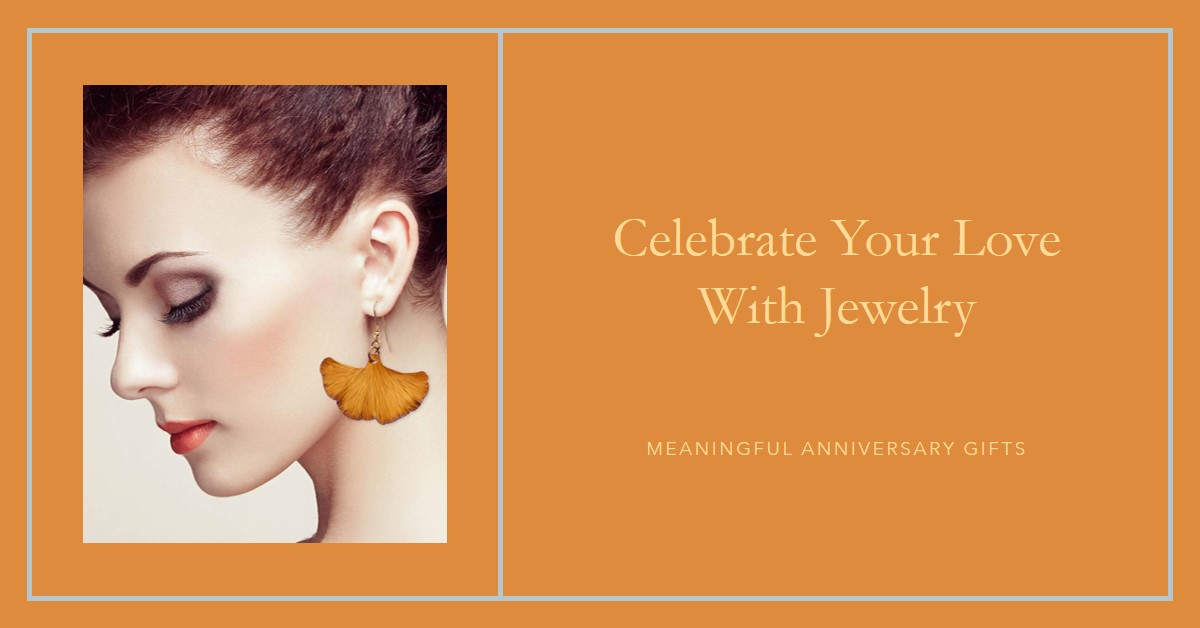  Profile of a woman wearing a leaf-shaped earring, with text "Celebrating Your Love with Meaningful Anniversary Jewelry"