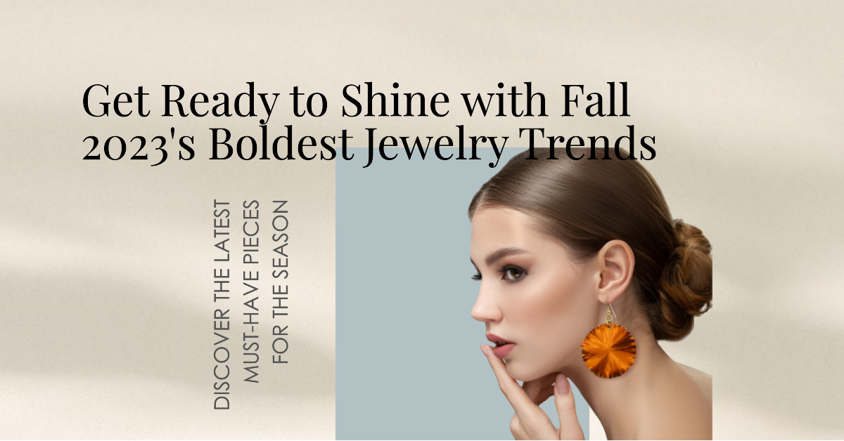 Elegant Woman Wearing Orange Lily Pad Earrings, with text "Get Ready to Shine with Fall 2023's Boldest Jewelry Trends"